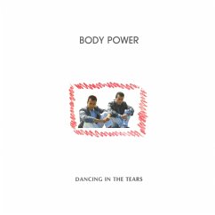 Dancing In The Tears - Body Power