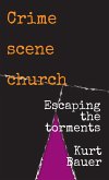Crime scene church (eBook, ePUB)