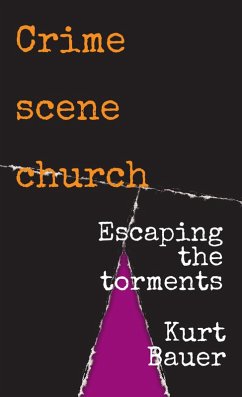 Crime scene church (eBook, ePUB) - Bauer, Kurt