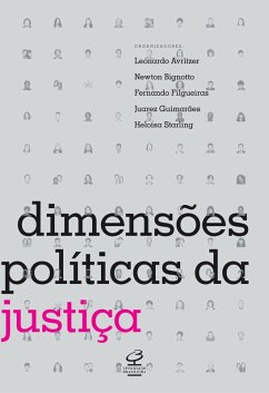Dimensões políticas da justiça (eBook, ePUB) - Avritzer, Leonardo; Filgueiras, Fernando; Starling, Heloisa; Bignotto, Newton; Guimarães, Juarez