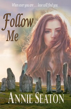 Follow Me (Love Across Time, #2) (eBook, ePUB) - Seaton, Annie