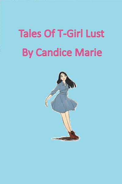 Tales Of T-Girl Lust (eBook, ePUB) Tales Of T-Girl Lust (eBook, ePUB)