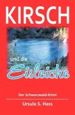 Kirsch und die Eisleiche