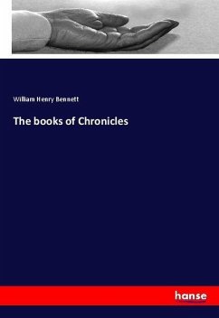 The books of Chronicles - Bennett, William Henry