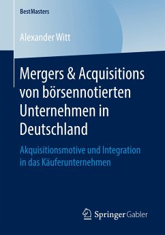 Mergers & Acquisitions von börsennotierten Unternehmen in Deutschland - Witt, Alexander