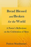 Bread Blessed and Broken for the World (eBook, ePUB)