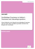 Nachhaltiger Tourismus in Südtirol - Tourismus mit Zukunftsperspektive (eBook, PDF)