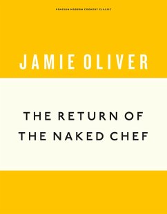 The Return of the Naked Chef (eBook, ePUB) - Oliver, Jamie