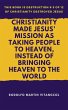 Christianity Made Jesus' Mission As... - Bild 1