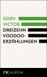 Dreizehn Voodoo-Erzählungen (eBook,... - Bild 1