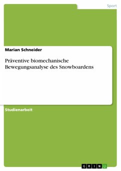 Präventive biomechanische Bewegungsanalyse des Snowboardens (eBook, PDF)