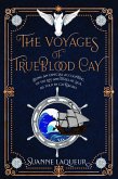 The Voyages of Trueblood Cay (Venery, #4) (eBook, ePUB)