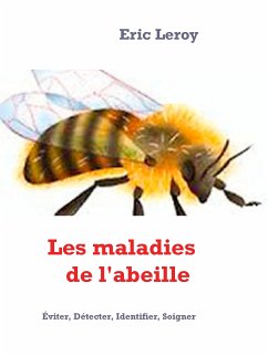 Les maladies de l'abeille (eBook, ePUB) - Leroy, Eric