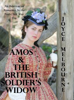 Amos & the British Soldier's Widow (An Interracial Romance in the Post-Civil War Era) (eBook, ePUB) - Melbourne, Joyce