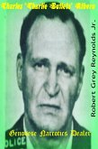 Charles &quote;Charlie Bullets&quote; Albero Genovese Narcotics Dealer (eBook, ePUB)