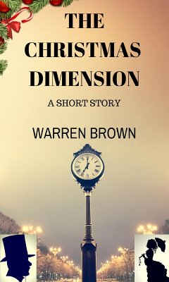Cover Christmas Dimension- A Short Story (eBook, ePUB)