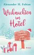 Weihnachten im Hotel (eBook, ePUB) - Bild 1