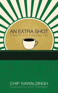 Extra Shot (eBook, ePUB) - Kawalsingh, Chip