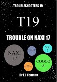 Trouble on Naxi 17 (Troubleshooters 19) (eBook, ePUB)