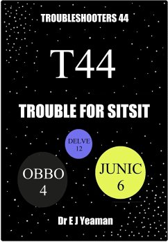 Trouble for Sitsit (Troubleshooters 44) (eBook, ePUB) - Yeaman, Dr E J