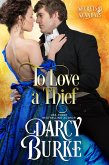 To Love a Thief (eBook, ePUB) To Love a Thief (eBook, ePUB)