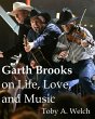 Garth Brooks on Life, Love, and Music... - Bild 1