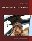 Die Abenteuer des Dackels Waldi (eBook, ePUB) Die Abenteuer des Dackels Waldi (eBook, ePUB)