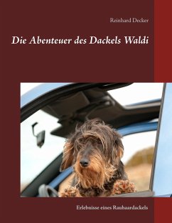 Die Abenteuer des Dackels Waldi (eBook, ePUB)