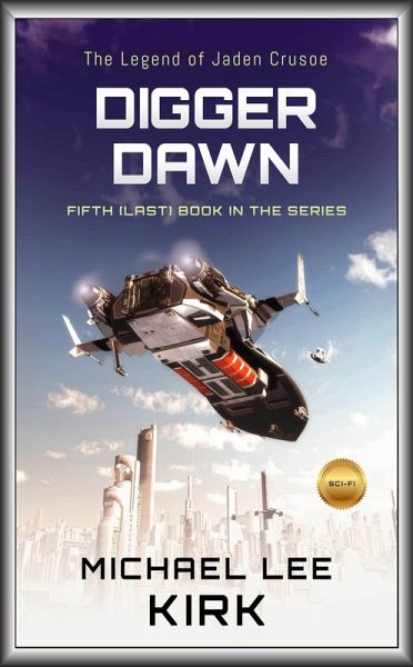 Digger Dawn: Jaden Crusoe Book 5 (eBook, ePUB) Digger Dawn: Jaden Crusoe Book 5 (eBook, ePUB)