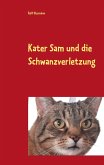 Kater Sam und die Schwanzverletzung (eBook, ePUB)