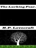 The Lurking Fear. (eBook, ePUB)
