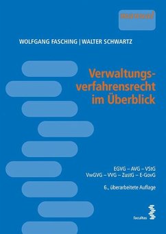 Verwaltungsverfahrensrecht im Überblick - Fasching, Wolfgang;Schwartz, Wolfgang