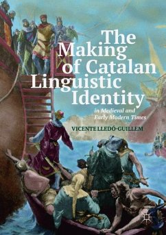 The Making of Catalan Linguistic Identity in Medieval and Early Modern Times - Lledó-Guillem, Vicente