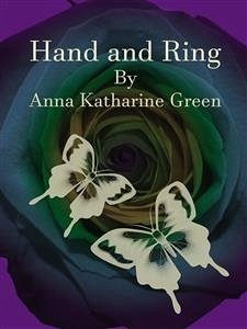 Hand and Ring (eBook, ePUB) - Katharine Green, Anna