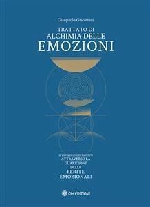 Trattato di alchimia delle emozioni (eBook, PDF) - Giacomini, Gianpaolo