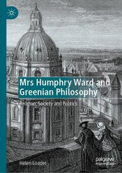 Mrs Humphry Ward and Greenian Philosophy - Loader, Helen