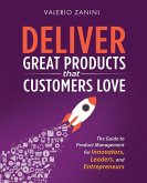 Deliver Great Products That Customers Love (eBook, ePUB)