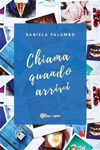 Chiama Quando Arrivi (eBook, ePUB) - Palumbo, Daniela