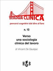Verso una sociologia clinica del lavoro (eBook, ePUB) - De Gaulejac, Vincent