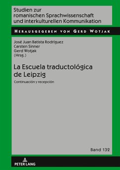 La Escuela traductológica de Leipzig - Wotjak, Gerd;Batista, José Juan;Sinner, Carsten