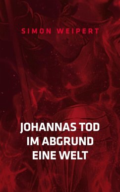 Johannas Tod - Im Abgrund - Eine Welt - Weipert, Simon