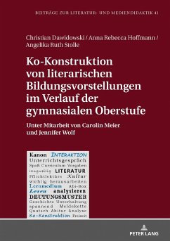 Ko-Konstruktion von literarischen Bildungsvorstellungen im Verlauf der gymnasialen Oberstufe - Dawidowski, Christian;Hoffmann, Anna Rebecca;Stolle, Angelika Ruth