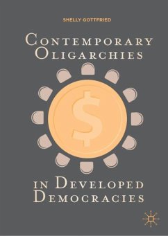 Contemporary Oligarchies in Developed Democracies - Gottfried, Shelly