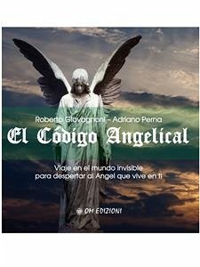 El codigo Angelical (eBook, ePUB) - Giovagnoni, Roberto; Perna, Adriano