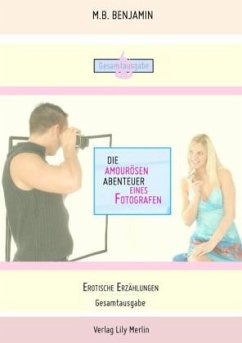 Die amourösen Abenteuer eines Fotografen - M.B., Benjamin