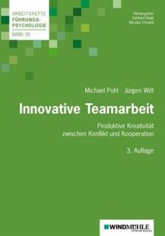 Innovative Teamarbeit - Pohl, Michael;Witt, Jürgen