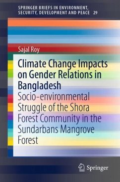 Climate Change Impacts on Gender Relations in Bangladesh - Roy, Sajal