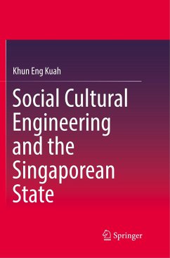 Social Cultural Engineering and the Singaporean State - Kuah, Khun Eng