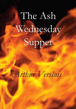 The Ash Wednesday Supper (eBook, ePUB) - Versluis, Arthur