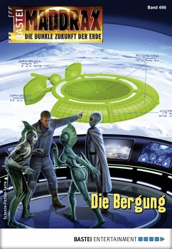 Die Bergung / Maddrax Bd.498 (eBook, ePUB) - Paradigi, Jana